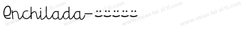 Enchilada字体转换