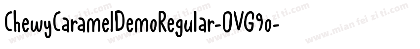 ChewyCaramelDemoRegular-OVG9o字体转换