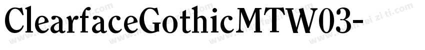 ClearfaceGothicMTW03字体转换