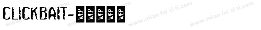 Clickbait字体转换