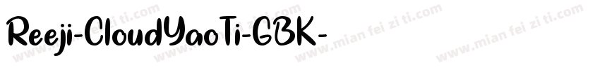 Reeji-CloudYaoTi-GBK字体转换