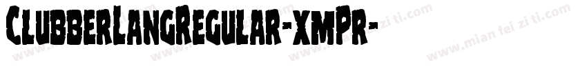 ClubberLangRegular-xmPr字体转换