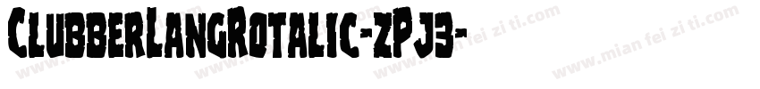 ClubberLangRotalic-zPj3字体转换