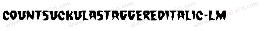 CountSuckulaStaggeredItalic-LMr3字体转换