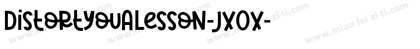 DistortYouALesson-Jx0x字体转换