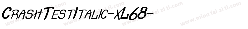 CrashTestItalic-xL68字体转换