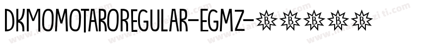 DkMomotaroRegular-Egmz字体转换