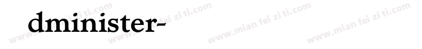 Administer字体转换