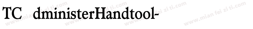 TCAdministerHandtool字体转换