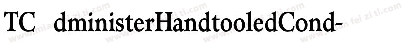TCAdministerHandtooledCond字体转换