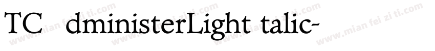 TCAdministerLightItalic字体转换