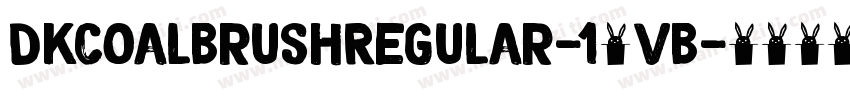 DkCoalBrushRegular-14vB字体转换