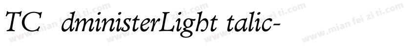 TCAdministerLightItalic字体转换