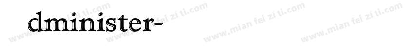 Administer字体转换