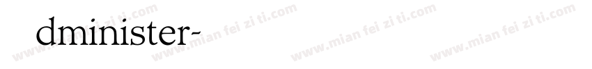 Administer字体转换
