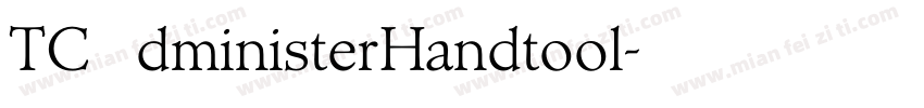 TCAdministerHandtool字体转换