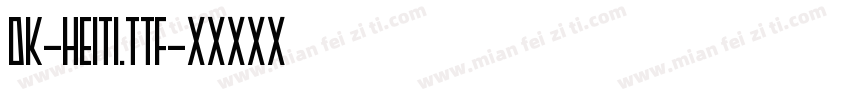 dk-heiti.ttf字体转换