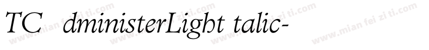 TCAdministerLightItalic字体转换