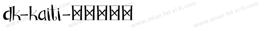 dk-kaiti字体转换