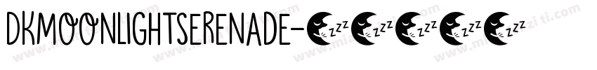 DKMoonlightSerenade字体转换
