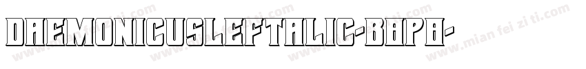 DaemonicusLeftalic-B8p8字体转换