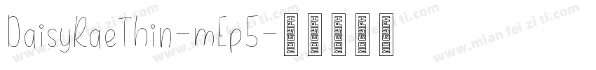 DaisyRaeThin-mEp5字体转换