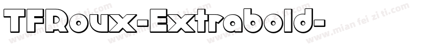 TFRoux-Extrabold字体转换