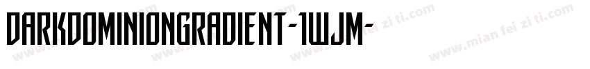 DarkDominionGradient-1WjM字体转换