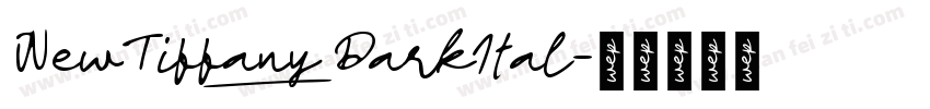 NewTiffany_DarkItal字体转换