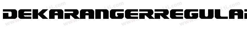 DekarangerRegular-J757字体转换