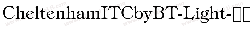 CheltenhamITCbyBT-Light字体转换