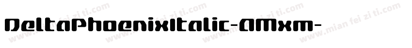 DeltaPhoenixItalic-AMxm字体转换