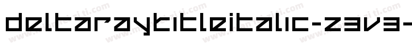 DeltaRayTitleItalic-z3v3字体转换