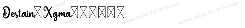 Destain-Xgma字体转换