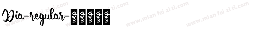 Dia-regular字体转换