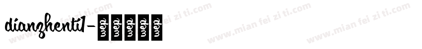 dianzhenti1字体转换