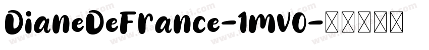 DianeDeFrance-1mv0字体转换