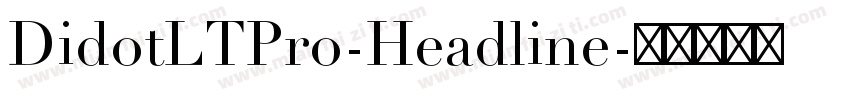 DidotLTPro-Headline字体转换