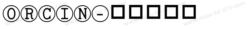 ORCIN字体转换
