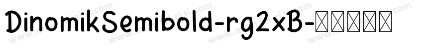 DinomikSemibold-rg2xB字体转换