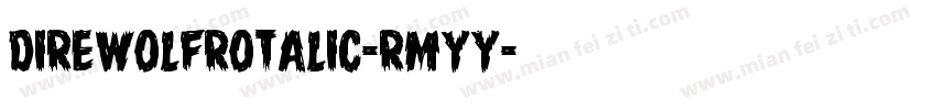 DireWolfRotalic-rMYy字体转换