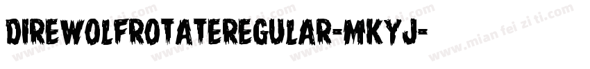 DireWolfRotateRegular-MKyJ字体转换