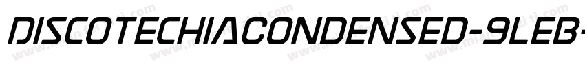 DiscotechiaCondensed-9leB字体转换