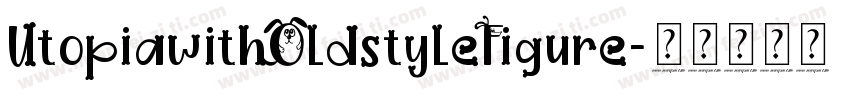 UtopiawithOldstyleFigure字体转换