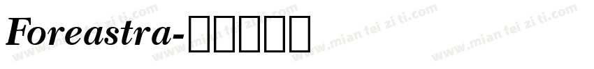 Foreastra字体转换