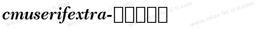 cmuserifextra字体转换