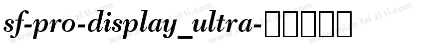 sf-pro-display_ultra字体转换