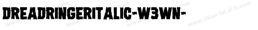 DreadRingerItalic-W3Wn字体转换