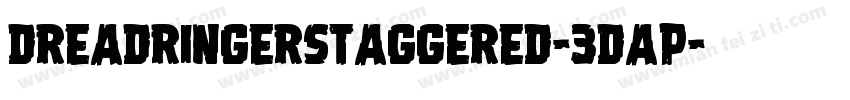 DreadRingerStaggered-3Dap字体转换