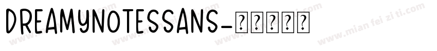 DreamyNotesSans字体转换